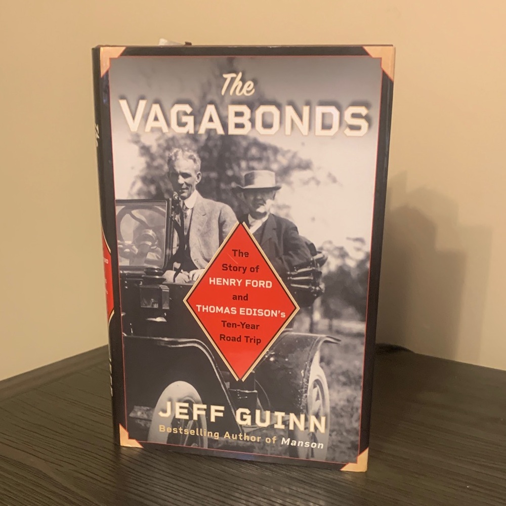 The Vagabonds Book by Jeff Guinn Henry Ford, Edison